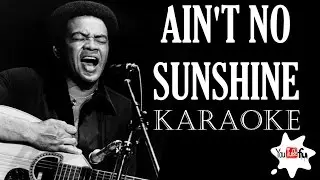 AIN'T NO SUNSHINE (KARAOKE)