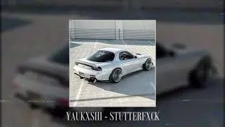YAUKXSHI - STUTTERFXCK