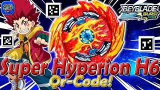 NEW Super Hyperion H6 Qr-Code | НОВЫЙ Super Hyperion H6 Qr-Коды - Beyblade Burst Surge