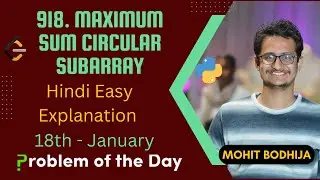 918. Maximum Sum Circular Subarray || Python || Hindi || Leetcode-18th Jan