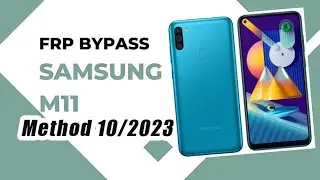 Samsung M11 M115 The Latest 2023 Remove FRP Lock Google bypass Unlock TUTORIAL 10/2023