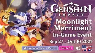 In-Game Event: Moonlight Merriment 2021 - Part II | English Voice | Patch 2.1 | Genshin Impact