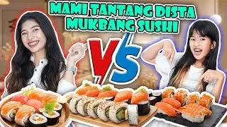 MAMI VS DISTA MUKBANG BERBAGAI JENIS SUSHI SUPER LEZAT😍!! RASANYA ENAK BANGET #viralvideo