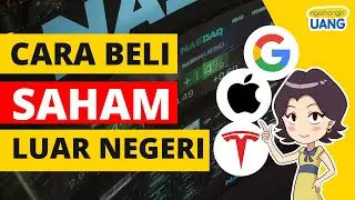 3 Cara Beli Saham Perusahaan Luar Negeri