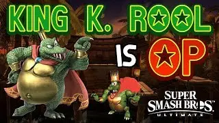KING K. ROOL IS OP! - Smash Bros. Ultimate Montage