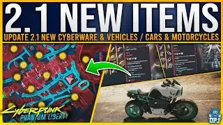 How To Get ALL NEW 2.1 LEGENDARY CYBERWARE / VEHICLES in 2.1 Patch Update - Cyberpunk 2077