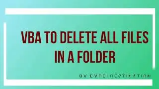 VBA to delete all files in a folder - Excel VBA Example