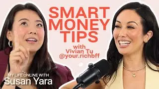 Money Tips & Wealth Hacks with Vivian Tu (@Your.RichBff) | My Life Online with Susan Yara Podcast
