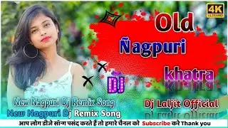 New Nagpuri Dj Remix Song 2023 // Nagpuri Dj Remix Song Dj Laljit Official 
