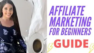 Affiliate Marketing For Beginners Step By Step Guide Today
