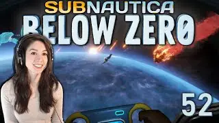Frostbite | Subnautica: Below Zero - Part 52
