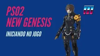 Phantasy Star Online 2 NEW GENESIS Oficialmente Lançado | Conheça o INÍCIO do JOGO | Gameplay PSO2