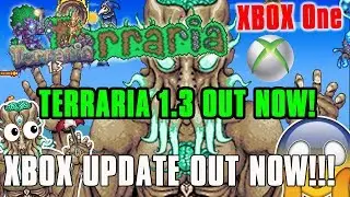 TERRARIA 1.3 CONSOLE OUT NOW on XBOX ONE!!!