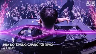 Hứa Đợi Nhưng Chẳng Tới Remix - Em Đi Về Ở Phía Mặt Trời Anh Về Phía Một Đời Không Em Remix TikTok