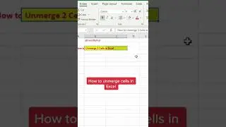 How to Unmerge Cells in Excel! 
