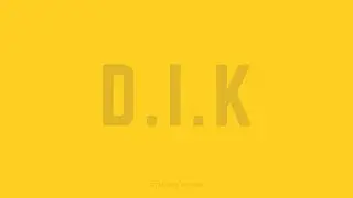 D.I.K