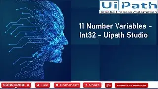 11 Number Variables Int32 - Uipath Studio