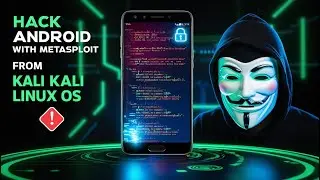 How to HACK Android Devices with Metasploit from Kali Linux OS in 2024