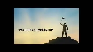 Wujudkan Impianmu
