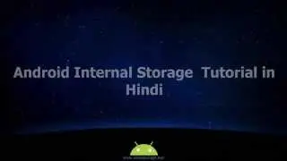 Android Internal Storage Tutorial in Hindi #15