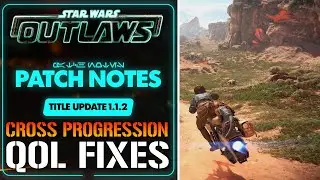 Star Wars Outlaws: NEW Update 1.1.2! Brings Cross Progression, Fixes & More! (Patch Notes)