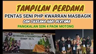 PENAMPILAN PERDANA DI PENTAS SENI PERINGATAN HARI PRAMUKA KWARRAN MASBAGIK 2024 | SDN 4 PAOKMOTONG |