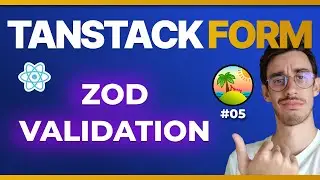 TanStack React Form: Validation with zod