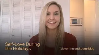 Self-Love for the Holidays