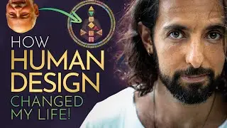 How Human Design changed my LIFE