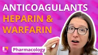 Anticoagulants (heparin & warfarin) - Pharmacology  - Cardiovascular | 