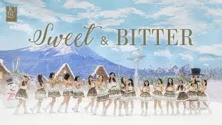 [MV] Sweet & Bitter - JKT48