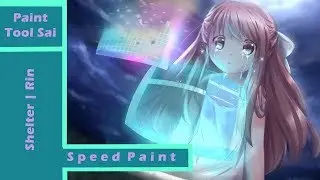 [ Paint Tool SAI ] Speedpaint | #4 Shelter- Rin