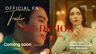Series My Demon Thai Version (Official Trailer FN)