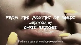 Chris Bridges Beats - From The Mouths of Babes