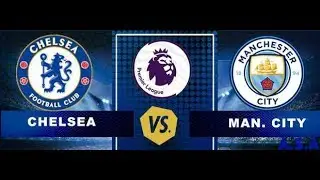 🔴CHELSEA VS MAN CITY 🔴