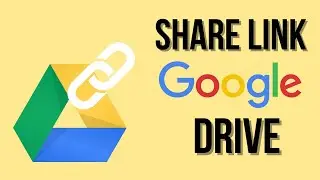 How to Share Google Drive Link | Make a Google Drive Link to Share Files