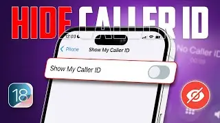 How to Hide Caller ID  Phone Number on iPhone After iOS 18 Update