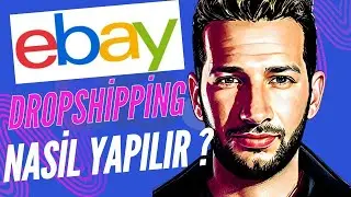 2024'te eBay Dropshipping: Yeni Başlayanlar İçin Adım Adım Rehber