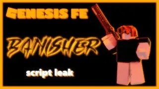 ROBLOX GENESIS FE BANISHER SCRIPT LEAK | FE GUN SCRIPT | FREE | R6 & R15 | FLING | FE HAT SCRIPT |