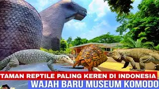 TAMAN REPTIL PALING KEREN DI INDONESIA‼️ WAJAH BARU MUSEUM KOMODO TMII 2024 | JAGAT SATWA NUSANTARA