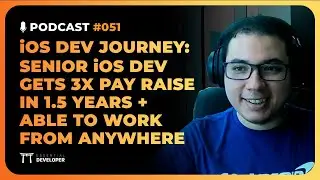 How this iOS dev got a 3x pay raise working from anywhere | iOS Lead Essentials Podcast #051
