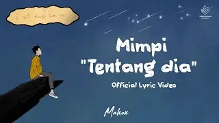 Mahen - Mimpi Tentang Dia (Official Lyric Video)