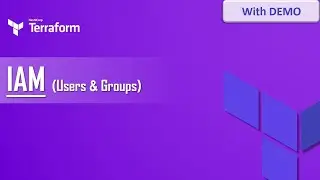 IAM Users and Groups Using Terraform | Terraform Tutorial for Beginners | Easy Explanation