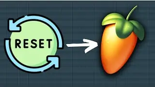 How to Reset FL Studio 20 to Default Settings