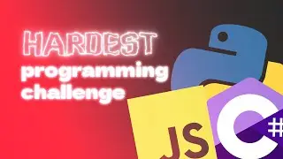 The HARDEST Programming Challenge!