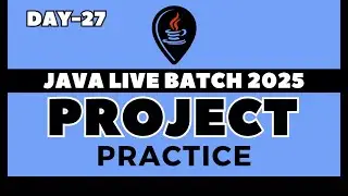 DAY-27 | CORE JAVA FOR BEGINNERS IN HINDI | Core Java Project Practice | Hindi 