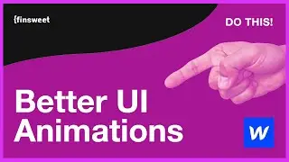 Tips & Tricks for Webflow Interactions | Using Basic Principles of Animation