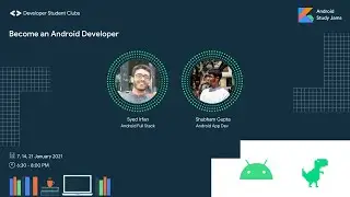 Android Study Jams - Session 3 | PES University