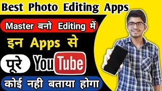 Top 5 Photo Editing Apps For Android | Best photo editing apps 2020 | Photo editing apps | Editing