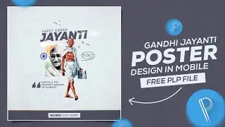 Gandhi Jayanti Poster Design in Pixellab | Gandhi Jayanti Banner Editing | Free Plp File